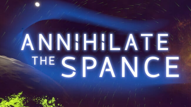 Annihilate The Spance Free Download