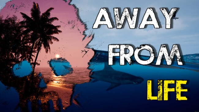 Away From Life Free Download
