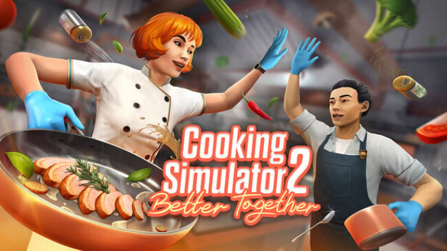 Cooking Simulator : Better Together Free Download