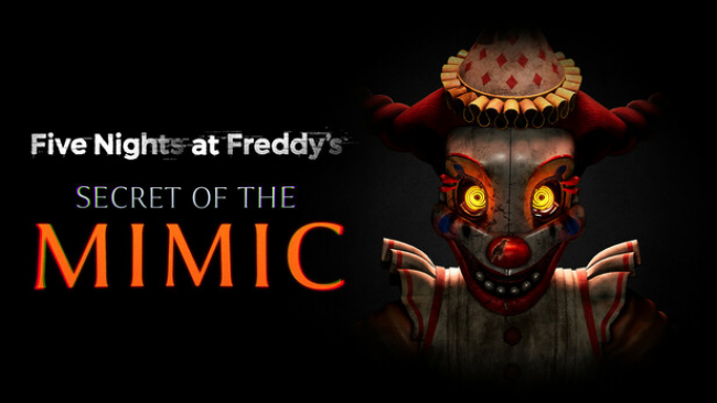 Five Nights at Freddy’s: Secret of the Mimic Free Download