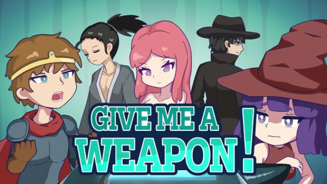 GIVE ME A WEAPON! Free Download