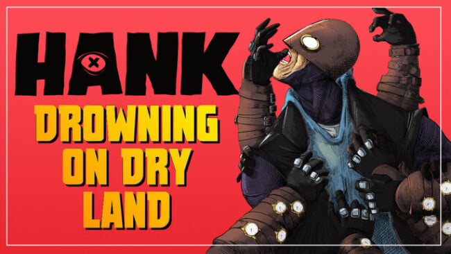 Hank: Drowning On Dry Land Free Download