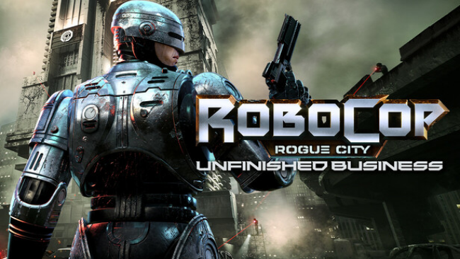 Robocop: Rogue City – Unfinished Business Free Download