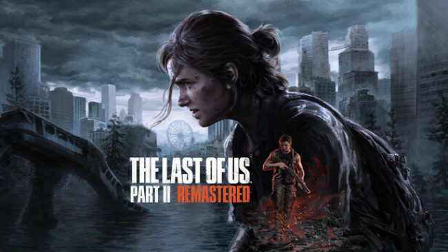 The Last of Us Part II Remastered Free Download
