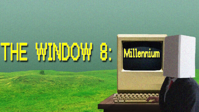 The Window :Millennium Free Download