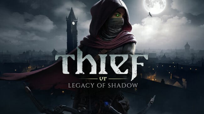 Thief VR: Legacy of Shadow Free Download