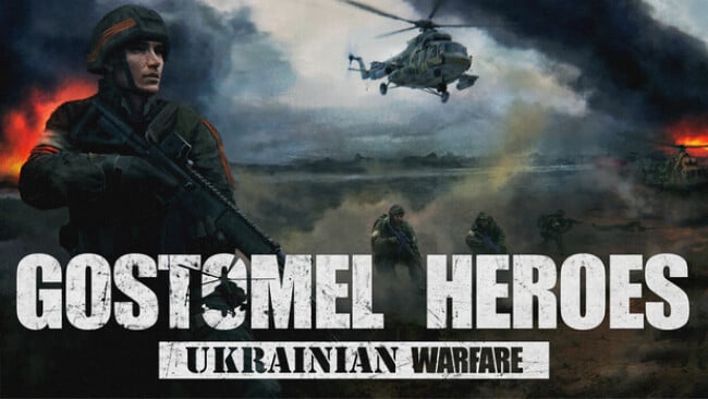 Ukrainian Warfare: Gostomel Heroes Free Download