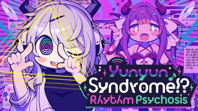 Yunyun Syndrome!? Rhythm Psychosis Free Download
